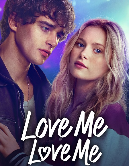 مشاهدة فيلم Love Me Love Me 2026 مترجم