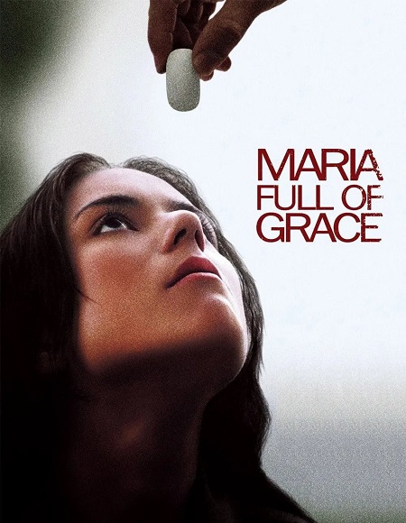 مشاهدة فيلم Maria Full of Grace 2004 مترجم