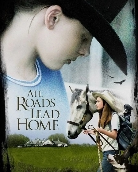 مشاهدة فيلم All Roads Lead Home 2008 مترجم
